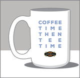 Country Club Estates 15 oz Coffee Mug- Coffee Time then Tee Time
