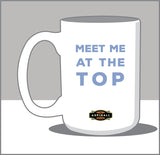 Meet Me at the Top Mtn Climber 15 oz Coffee Mug